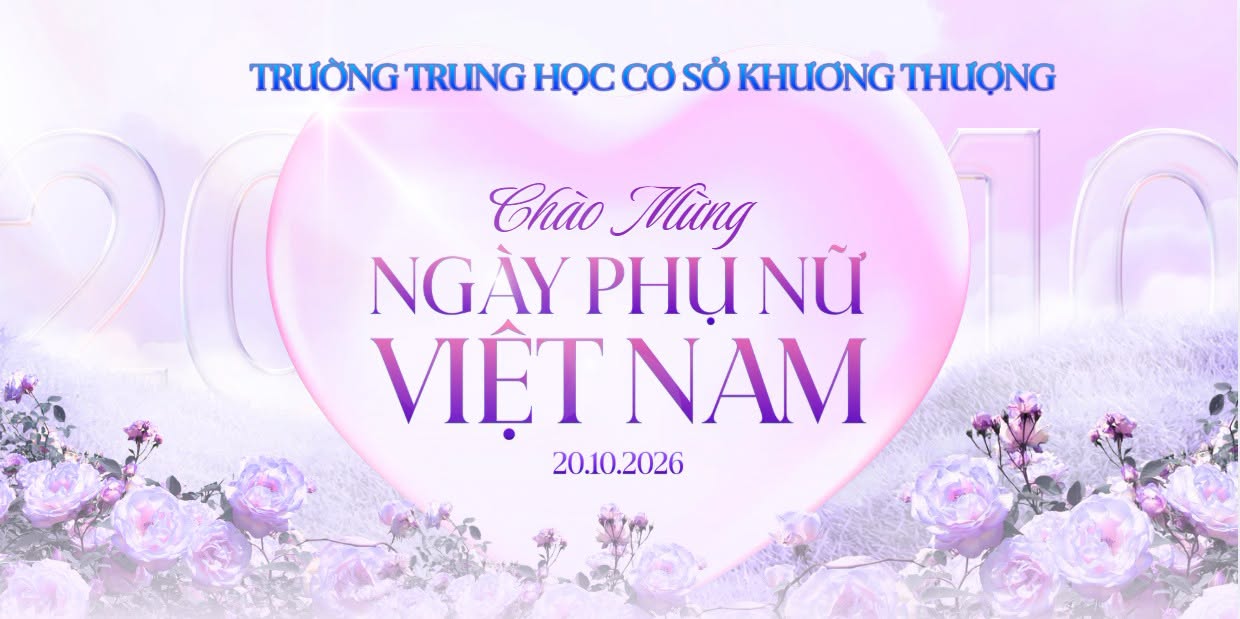 THCS Khương Thượng – Gửi yêu thương trao trọn những lời chúc đến phái đẹp nhân ngày 20/10